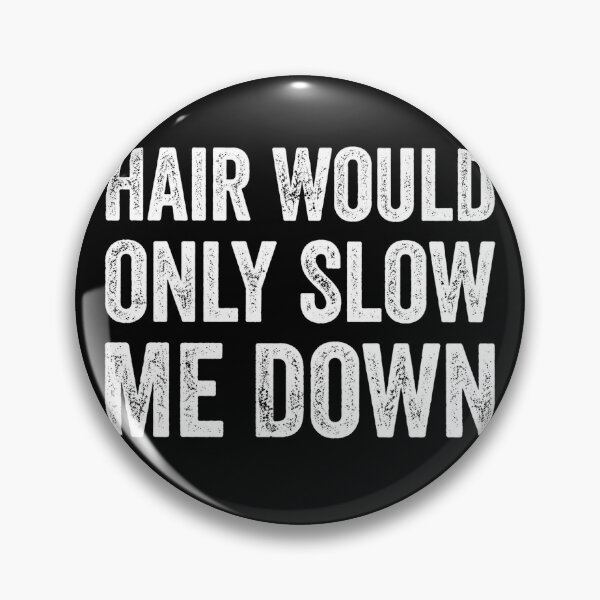 Item preview, Hair Would Only Slow Me Down designed and sold by Starry Night Creative Art.