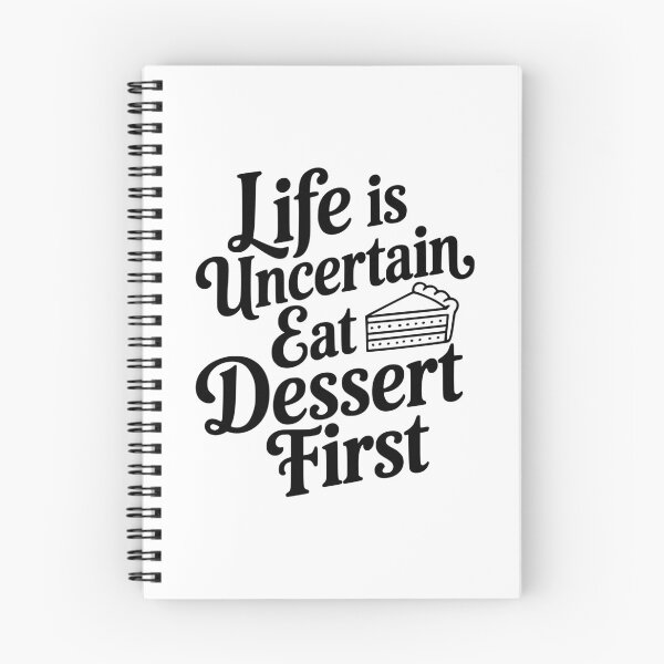 Item preview, Life Is Uncertain Eat Dessert First designed and sold by Frank Ring.