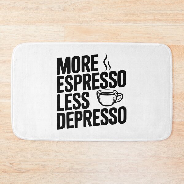 Item preview, More Espresso Less Depresso designed and sold by Frank Ring.