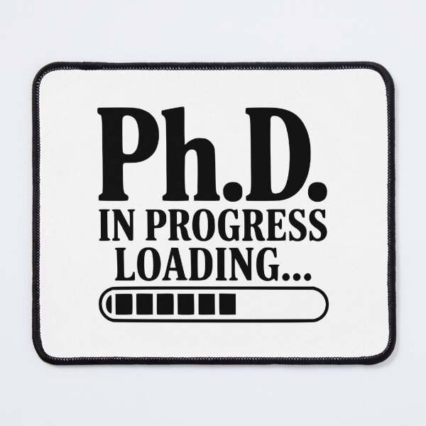Item preview, Ph.D. In Progress Loading... designed and sold by Frank Ring.