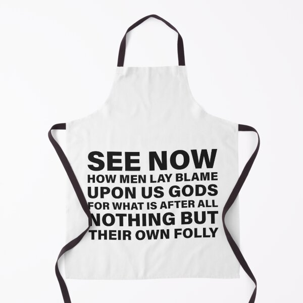 Item preview, Men Blame the Gods for Their Own Folly — The Odyssey Quote (White Version) designed and sold by LiteraryRelics.