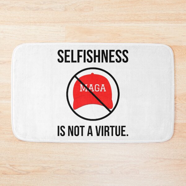 Item preview, Selfishness is not a virtue. designed and sold by Rachel the Artist .