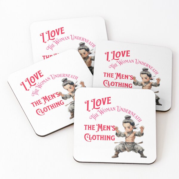 Item preview, I Love The Woman Underneath The Mens Clothing designed and sold by ArtisticDesignsbyLinda.