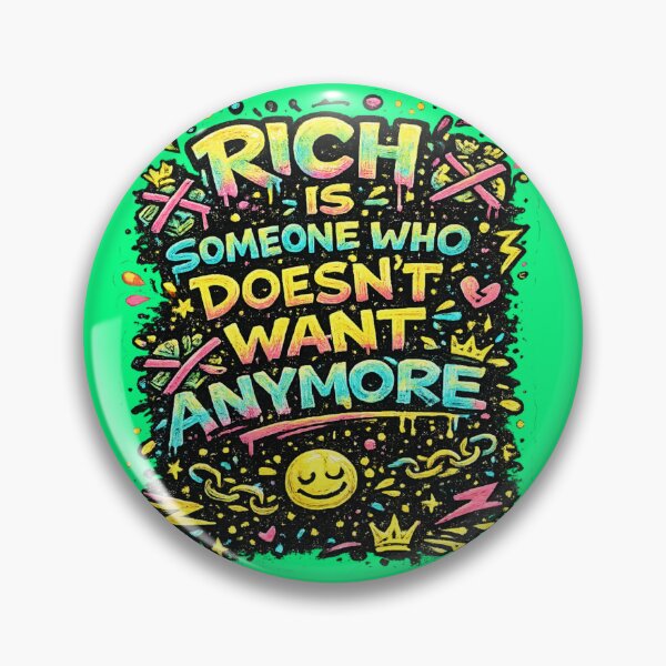 Item preview, Rich is someoen who doesnt want anymore designed and sold by DesignPrePress.