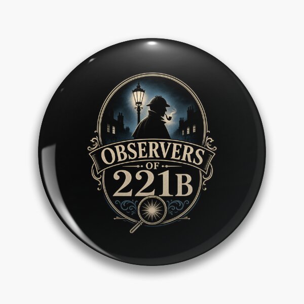 Item preview, Observers of 221B Sherlock Holmes London Street Badge designed and sold by Fenay Designs.