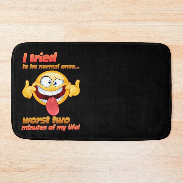Item preview, I Tried To Be Normal Once... designed and sold by Eranthe Bernardo.