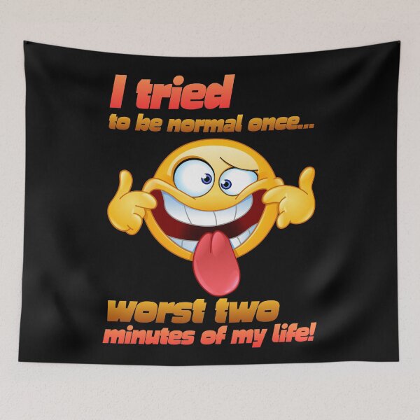 Item preview, I Tried To Be Normal Once... designed and sold by Eranthe Bernardo.