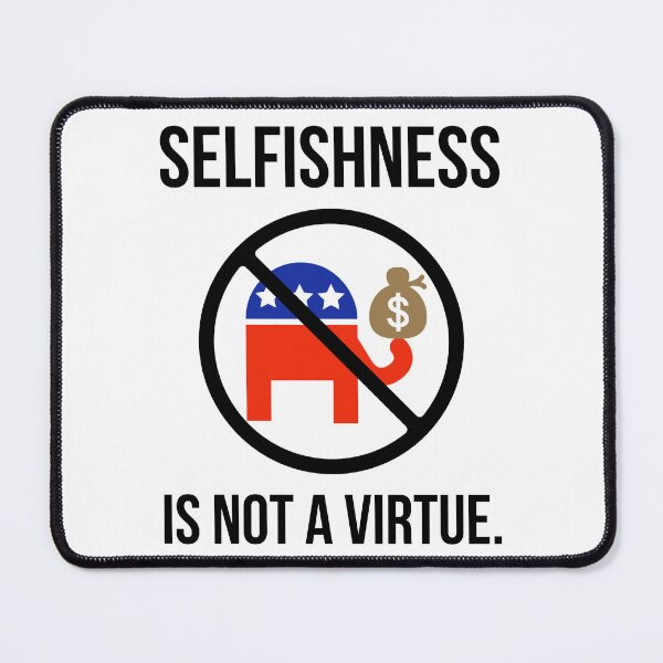 Item preview, Selfishness is not a virtue. designed and sold by Rachel the Artist .