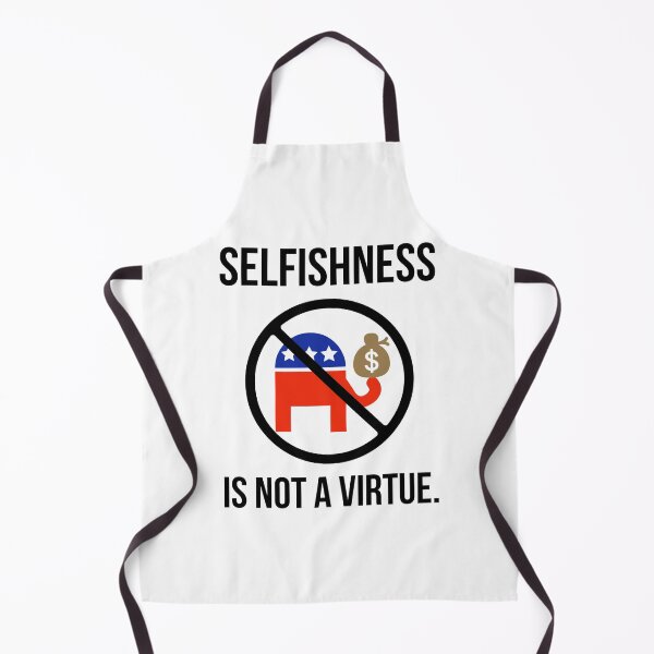 Item preview, Selfishness is not a virtue. designed and sold by Rachel the Artist .