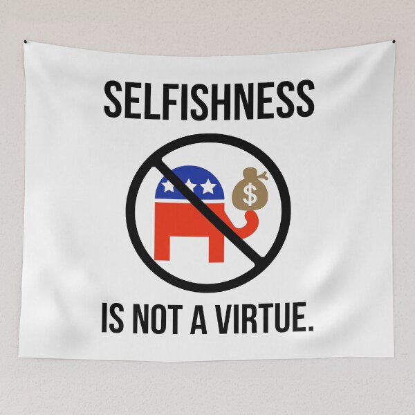 Item preview, Selfishness is not a virtue. designed and sold by Rachel the Artist .
