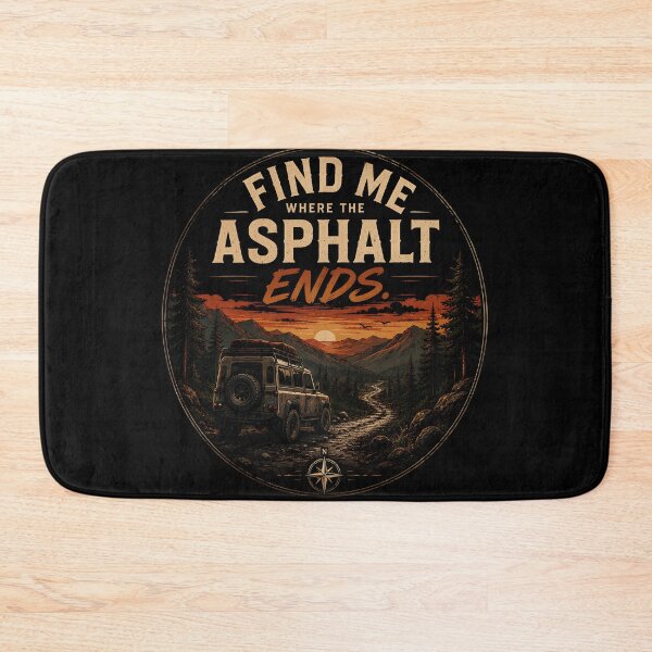 Item preview, Find Me Where The Asphalt Ends - Journey To Freedom designed and sold by CYLIOK.