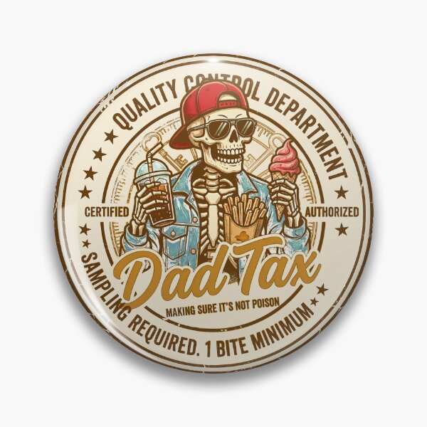 Item preview,  Dad Tax Making Sure It's Not Poison Skeleton Dad Tax  designed and sold by gear-posters.