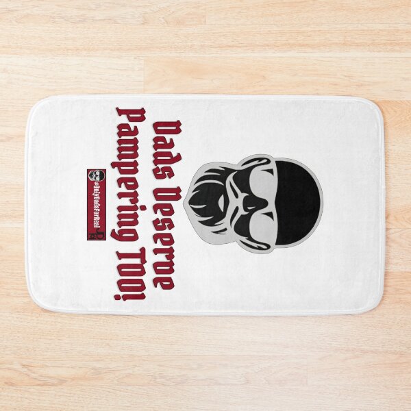 Item preview, Dads Deserve Pampering Too! (White) *More Colors Available in Collection designed and sold by OnlyDadsForReal.