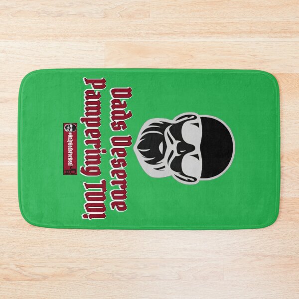 Item preview, Dads Deserve Pampering Too! (Green) *More Colors Available in Collection designed and sold by OnlyDadsForReal.