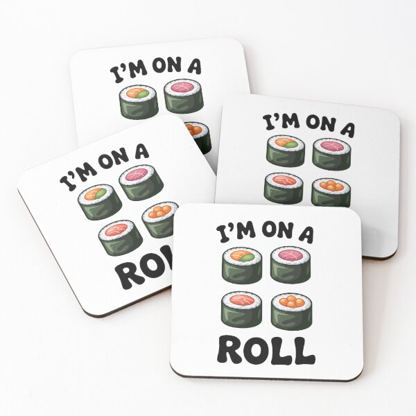 Item preview, Funny Sushi Lover Quote On A Roll designed and sold by KD Merch.