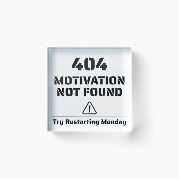 Item preview, 404 Motivation Not Found | Funny Programmer & Developer Humor Design designed and sold by CreativeXHub.