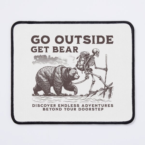 Item preview, Go Outside – Get Bear Adventure designed and sold by AngryToro.