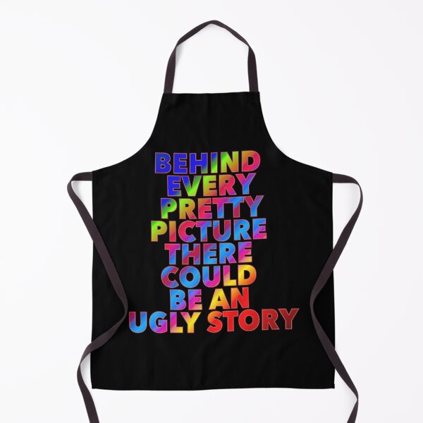 Item preview, Behind Every Pretty Picture There Could Be An Ugly Story designed and sold by ZooStateofMind.