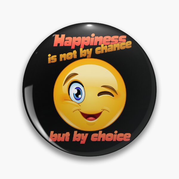 Item preview, Happiness Is Not By Chance But By Choice designed and sold by Eranthe Bernardo.