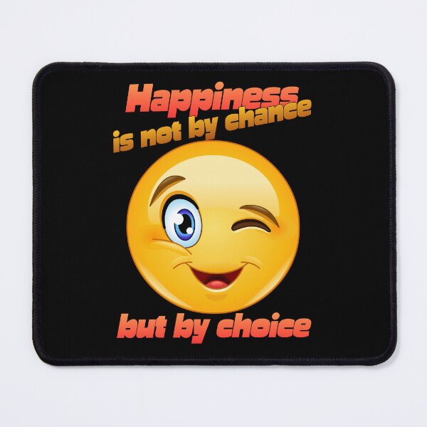 Item preview, Happiness Is Not By Chance But By Choice designed and sold by Eranthe Bernardo.