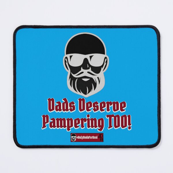 Item preview, Dads Deserve Pampering Too! (Blue) *More Colors Available in Collection designed and sold by OnlyDadsForReal.