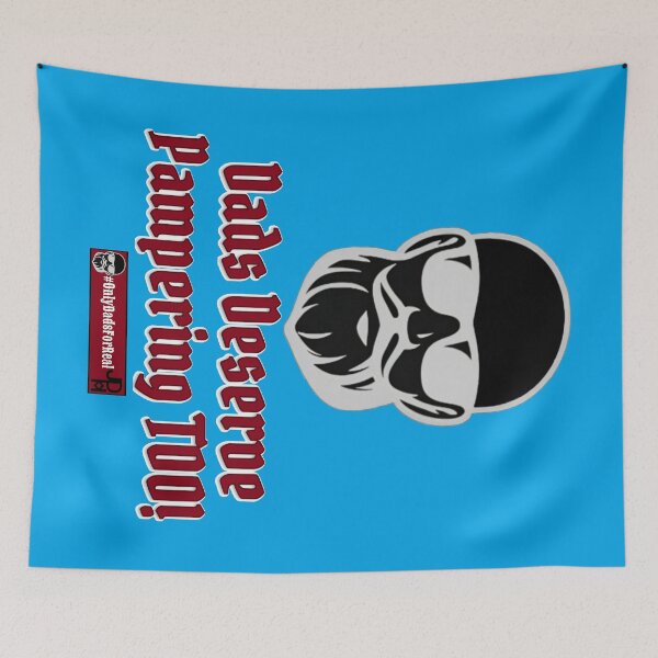 Item preview, Dads Deserve Pampering Too! (Blue) *More Colors Available in Collection designed and sold by OnlyDadsForReal.