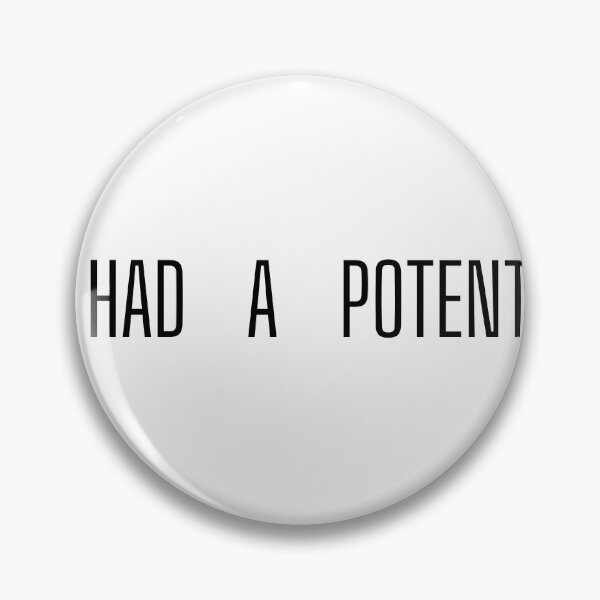 Item preview, I HAD A POTENTIAL FUNNY SARCASTIC QUOTE designed and sold by VirellonInk.