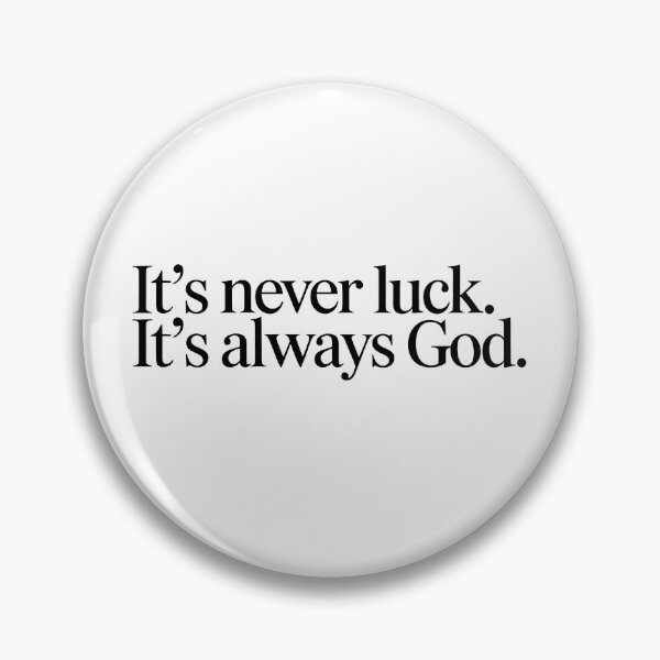 Item preview, Never Luck Always God Christian Quote designed and sold by KD Merch.