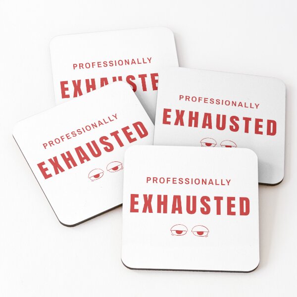 Item preview,  Professionally Exhausted — Funny Sarcastic Quote Sticker designed and sold by AMBAYK.