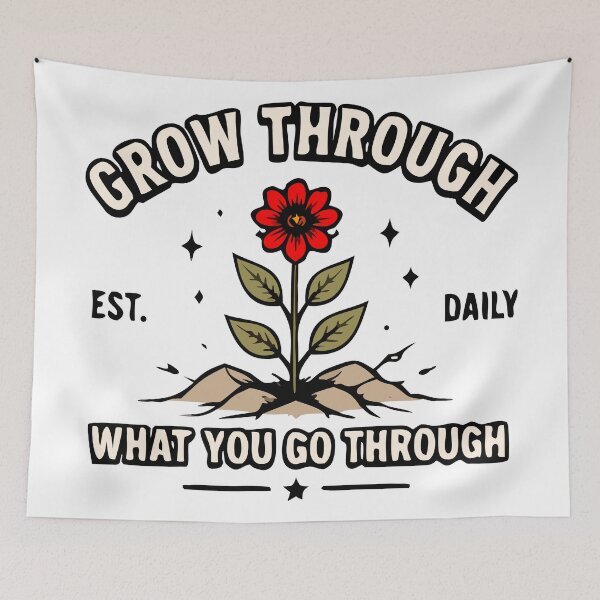 Item preview, Grow Through What You Go Through | Inspirational Growth Quote Design designed and sold by FAFshop.