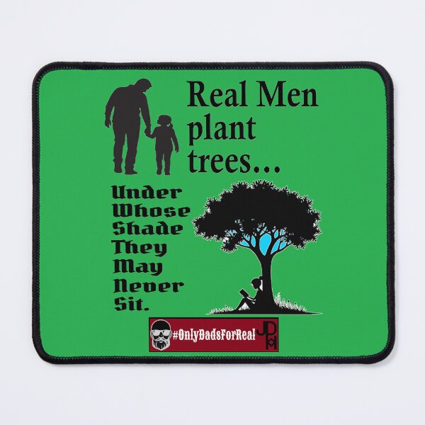 Item preview, Real Men Plant Trees (Green) *More Colors Available in Collection designed and sold by OnlyDadsForReal.