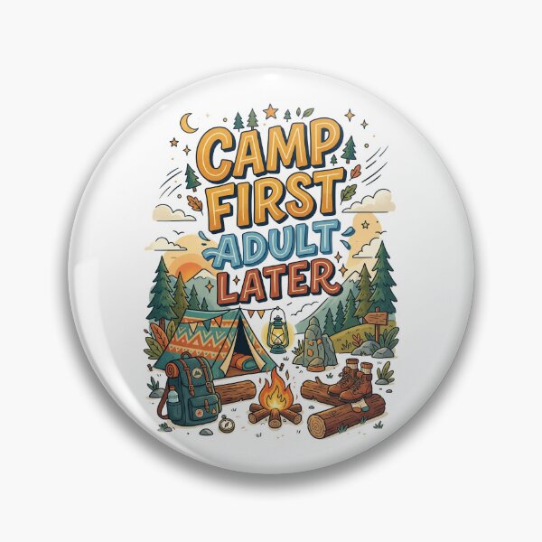 Item preview, Camp First Adult Later - Camping Humor designed and sold by PGRprint.