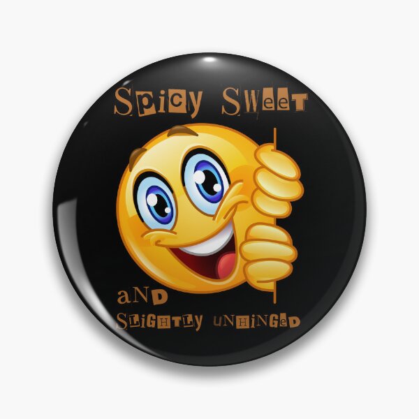 Item preview, Spicy Sweet And Slightly Unhinged designed and sold by Eranthe Bernardo.