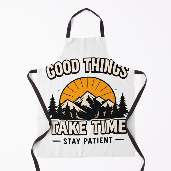 Item preview, Good Things Take Time | Motivational Patience & Growth Mountain Design designed and sold by FAFshop.