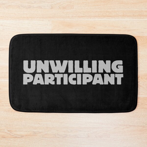Item preview, Unwilling Participant designed and sold by trev4000.