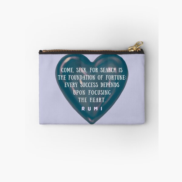 Item preview, Rumi quote: Come, seek, for search is the foundation of fortune: Every success depends upon focusing the heart. designed and sold by artbleed.