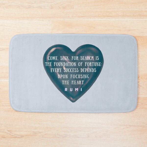 Item preview, Rumi quote: Come, seek, for search is the foundation of fortune: Every success depends upon focusing the heart. designed and sold by artbleed.