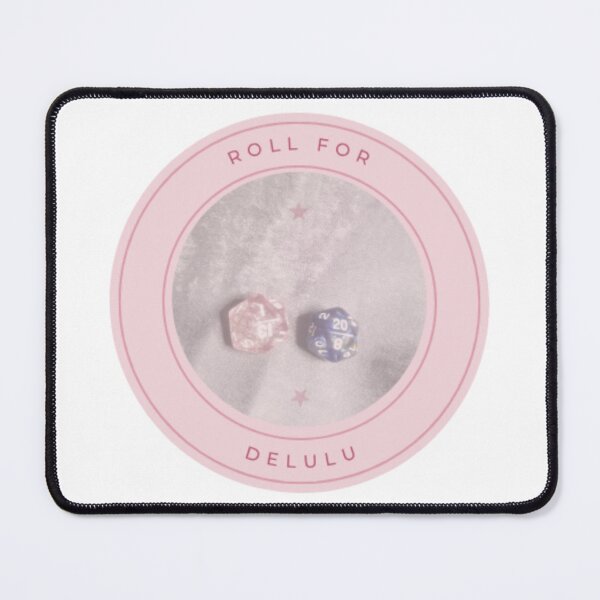 Item preview, ROLL FOR DELULU designed and sold by narrativePAN1C.
