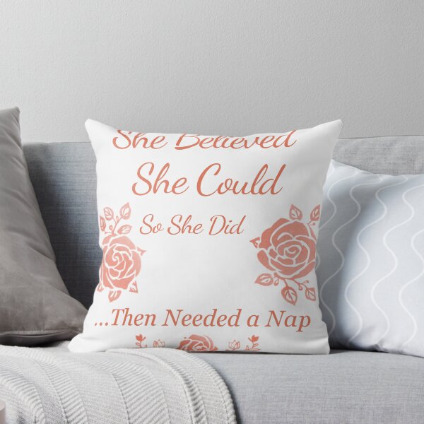 Item preview, She Believed She Could So She Did Then Needed a Nap - Funny Inspirational Tee designed and sold by RedRubyBubble.