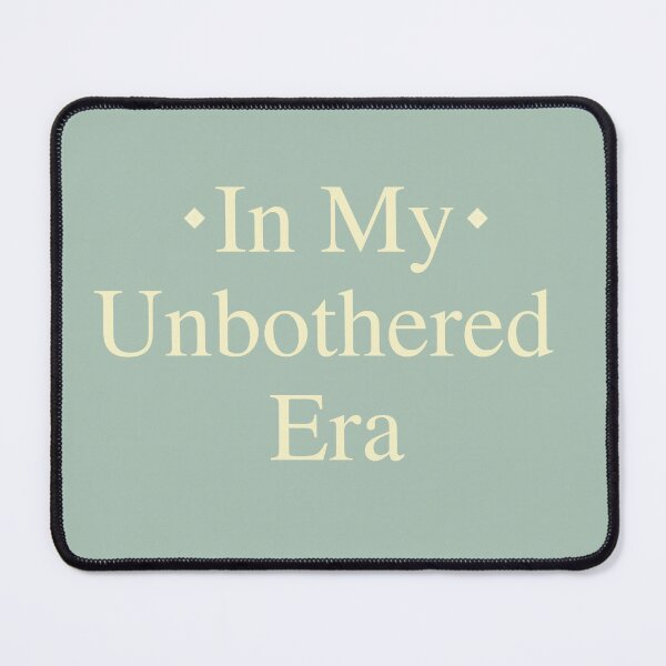 Item preview, In My Unbothered Era - Funny Confident Attitude Gift Tee designed and sold by RedRubyBubble.
