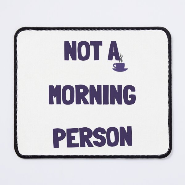 Item preview, Not a Morning Person - Funny Night Owl Coffee Lover Tee designed and sold by RedRubyBubble.