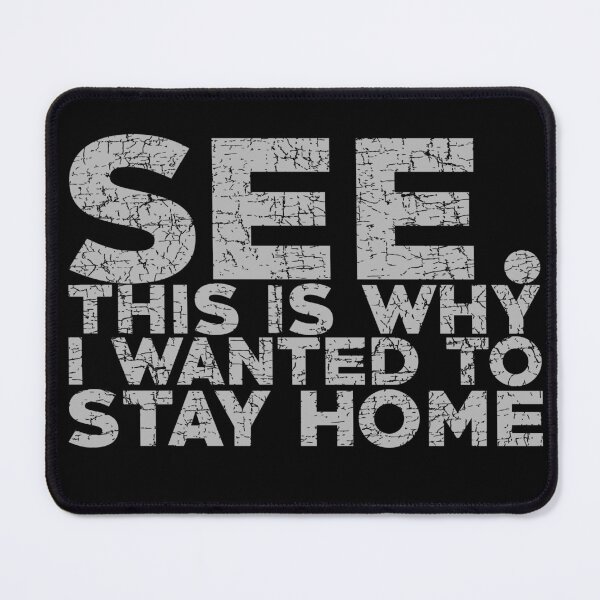 Item preview, Stay Home designed and sold by trev4000.