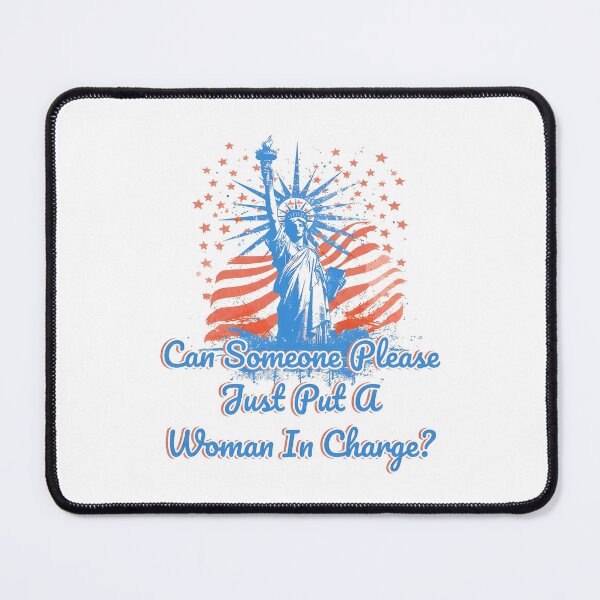 Item preview, Can Someone Please Just Put A Woman In Charge Patriotic Feminist USA designed and sold by Mind-Drift.
