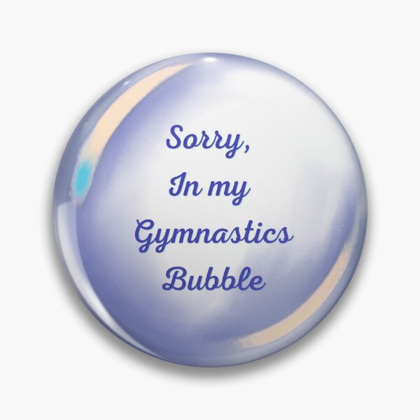Item preview, Sorry, in my gymnastics bubble designed and sold by serenebookworm.