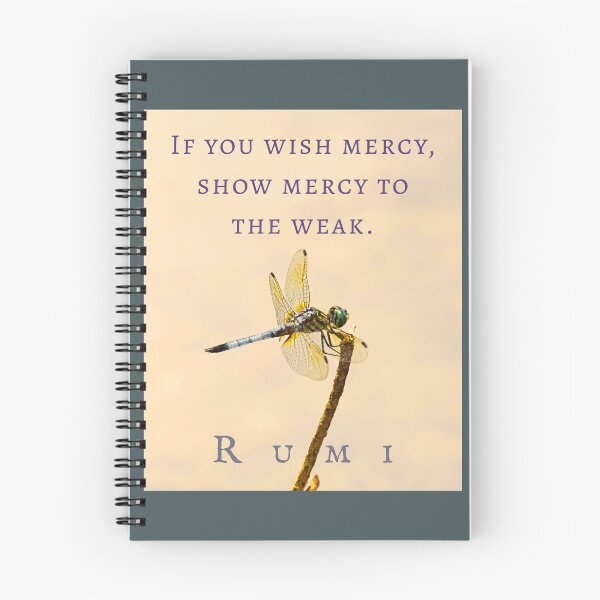 Item preview, Rumi quote: If you wish mercy, show mercy to the weak. designed and sold by artbleed.