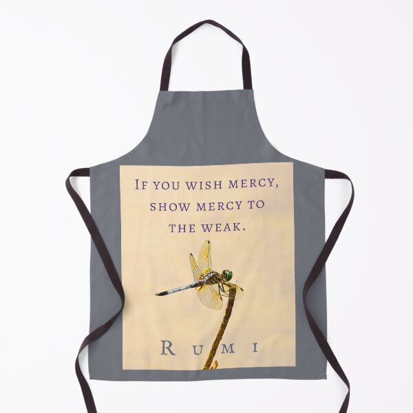 Item preview, Rumi quote: If you wish mercy, show mercy to the weak. designed and sold by artbleed.