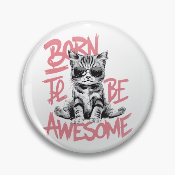 Item preview, Born to be awesome designed and sold by VividMorphk.