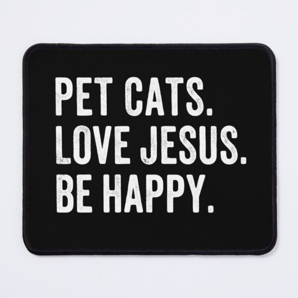 Item preview, Pet Cats Love Jesus Be Happy - Vintage Christian Cat Lover designed and sold by haitrieuic96.