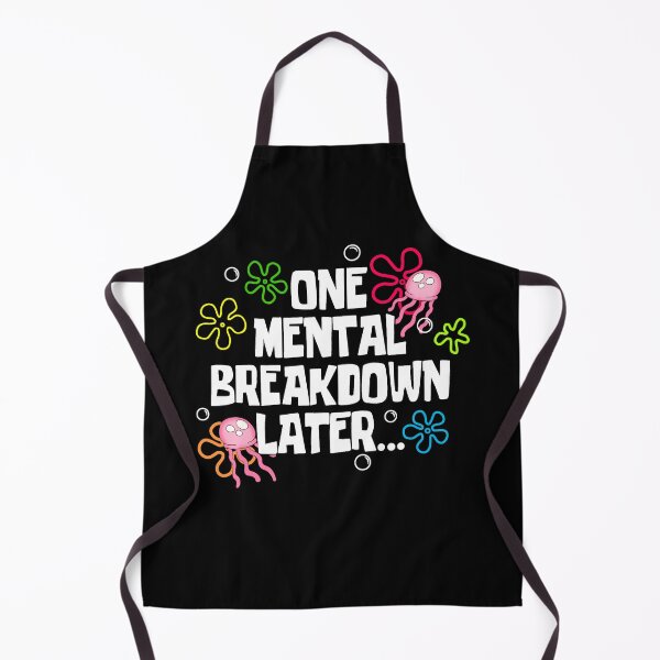 Item preview, One Mental Breakdown Later designed and sold by Roysdisturbia.