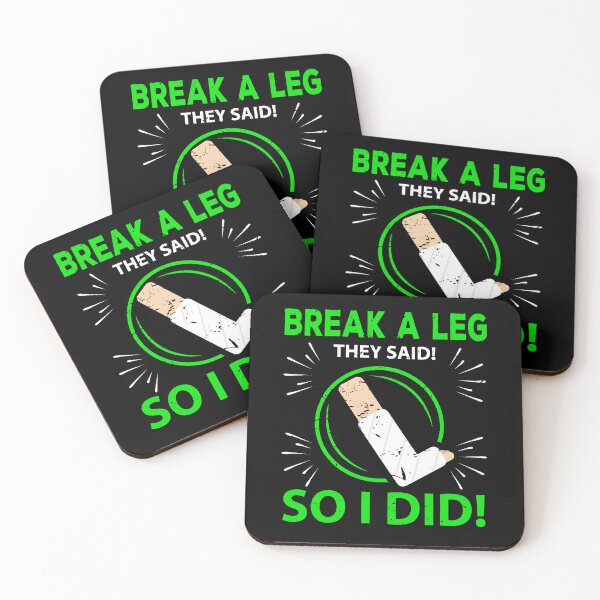 Item preview, Break A Leg They Said So I Did Funny Broken Leg Injury Humor designed and sold by Mind-Drift.